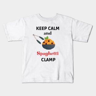 Keep calm and spaghetti clamp Kids T-Shirt